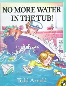 No More Water in the Tub! (Picture Puffin Books (Paperback))