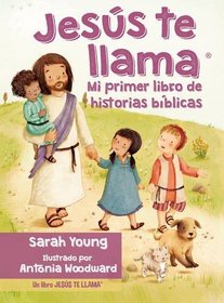 Jess te llama: Mi primer libro de historias bblicas (Spanish Edition)