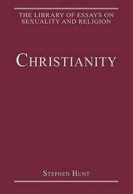 Christianity (The Library of Essays on Sexuality and Religion)