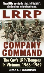 LRRP Company Command : The Cav's LRP/Rangers in Vietnam, 1968-1969