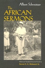 The African Sermons (The Albert Schweitzer Library)