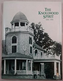 The Knollwood Spirit, 1894-1994