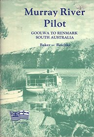 Murray River pilot, Goolwa to Renmark, South Australia