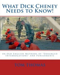 What Dick Cheney Needs to Know!: or Old English Methods of 
