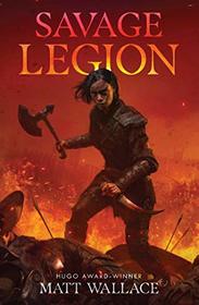 Savage Legion (Savage Rebellion, Bk 1)