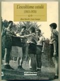 L'escoltisme catala (1911-1978) (Educacio) (Catalan Edition)