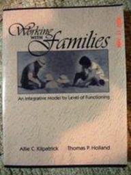 Working With Families: An Integrative Model by Level of Functioning