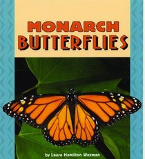 Monarch Butterflies (Pull Ahead Books) (Turtleback School & Library Binding Edition) (Pull Ahead Books (Sagebrush))