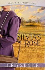 Silvia's Rose (Peace in the Valley, Bk 1)