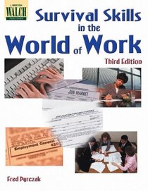 Survival Skills In The World Of Work (Walch reproducible books)