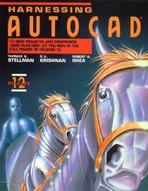 Harnessing Autocad: Release 12/Book and Disk