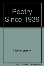 Poetry Since Nineteen Thirty-Nine