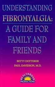 Understanding Fibromyalgia: A Guide for Family and Friends