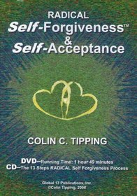 Radical Self-Forgiveness & Self-Acceptance
