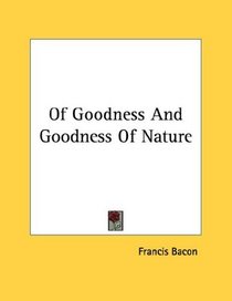 Of Goodness And Goodness Of Nature