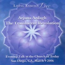Living Essence Live #1 The Translucent Revolution