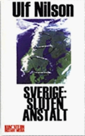 Sverige: Sluten Anstalt