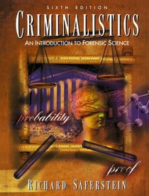 Criminalistics: An Introduction to Forensic Science