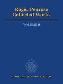 Roger Penrose: Collected Works, Vol. 5
