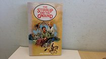 The Stirrup and the Ground