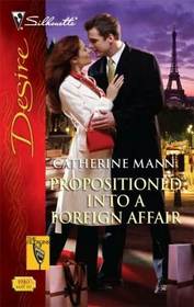 Propositioned Into A Foreign Affair (Hudsons, Bk 5) (Silhouette Desire, No. 1940)