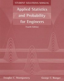 Applied Statistics and Probability for  Engineers, Student Solutions Manual