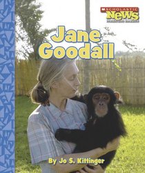 Jane Goodall (Scholastic News Nonfiction Readers)