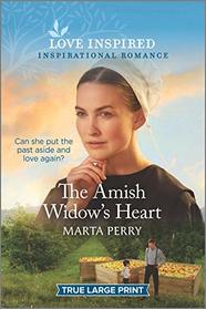 The Amish Widow's Heart (Brides of Lost Creek, Bk 4) (Love Inspired, No 1262) (True Large Print)