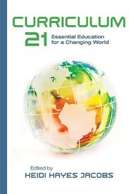 Curriculum 21: Essential Education for a Changing World