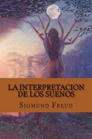 La interpretacion de los suenos (Spanish Edition)