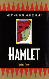 Sixty-Minute Shakespeare: Hamlet (The Sixty-Minute Shakespeare Series)