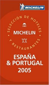 Michelin Red Guide 2005 Espana /Portugal: Hotels  Restaurants (Michelin Red Guide: Espana  Portugal)