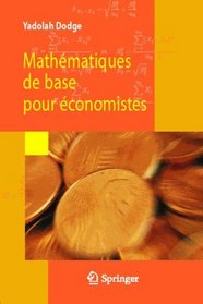 Mathmatiques de base pour conomistes (French Edition)