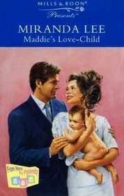 Maddie's Love-Child