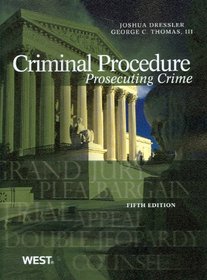 Criminal Procedure: Prosecuting Crime, 5th