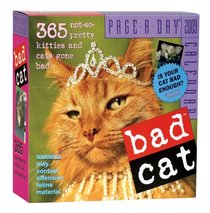 Bad Cat Page-A-Day Calendar 2009 (Original Page a Day Calendars)