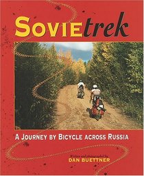 Sovietrek: A Journey by Bicycle Across Russia