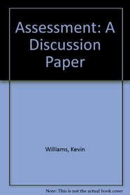 Assessment: A Discussion Paper