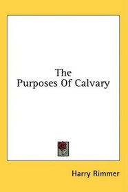 The Purposes Of Calvary