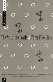 The Attic, the Pearls  Three Fine Girls