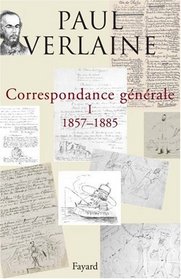 Correspondance gnrale de Verlaine : Volume 1, 1857-1885