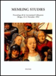 Memling Studies. Proceedings of the International Colloquium (Bruges, 10-12 November 1994) With the collaboration of A. Dubois