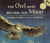 The Owl Who Became the Moon : A Cherokee Story (Picture Puffins)