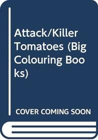 Attack/Killer Tomatoes