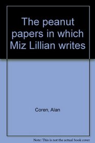 The peanut papers in which Miz Lillian writes