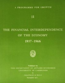 Programme for Growth: Financial Interdependence of the Economy, 1957-66 Pt. 11