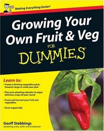 Growing Your Own Fruit and Veg for Dummies