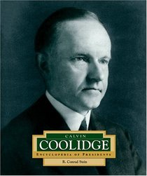Calvin Coolidge (Encyclopedia of Presidents. Second Series)