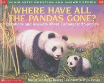 Where Have All the Pandas Gone? (Scholastic Question  Answer (Paperback))