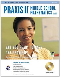 Praxis II Middle School Mathematics (0069) w/CD 2/e (Test Preps)
